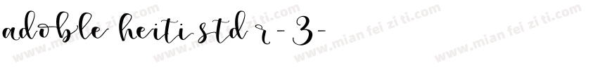 Adoble Heiti Std R-3字体转换